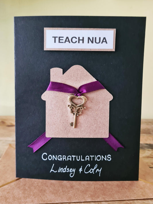 Buy this lovely, customisable card to congratulate that special someone who bought a Teach Nua (New Home!) 