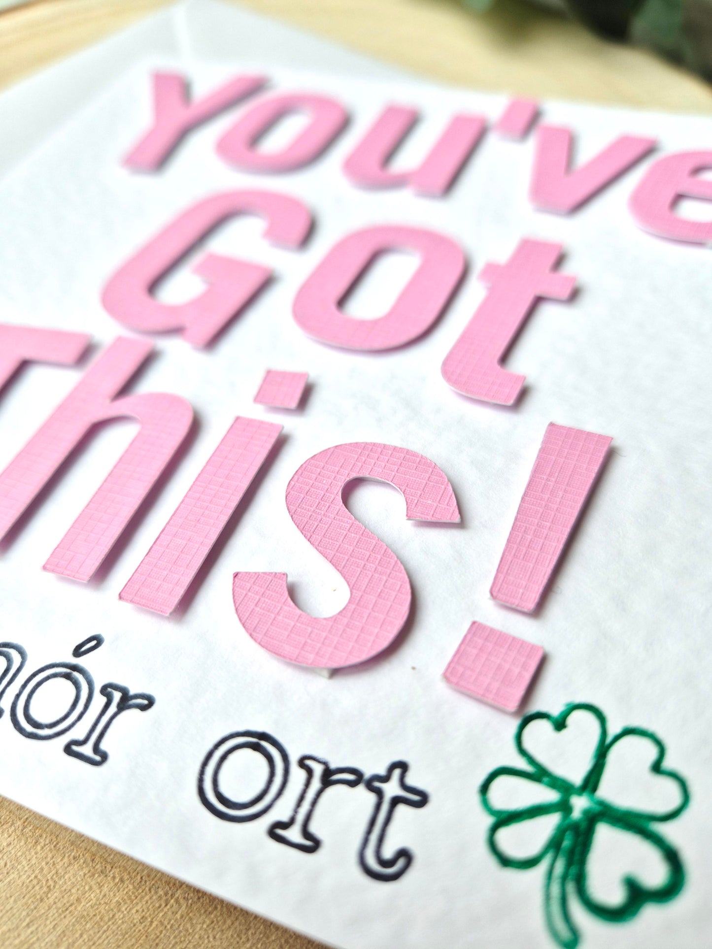You've Got This! Good Luck Card