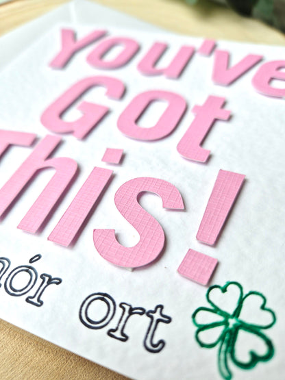 You've Got This! Good Luck Card