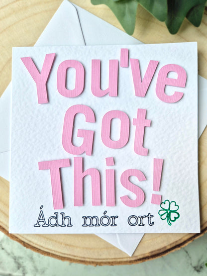 You've Got This! Good Luck Card